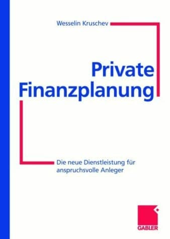 Private Finanzplanung Die neue Dienstleistung für anspruchsvolle Anleger