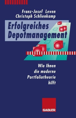 Erfolgreiches Depotmanagement Wie Ihnen die moderne Portfoliotheorie hilft