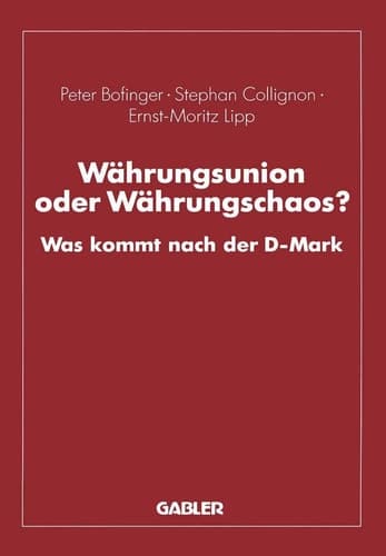 Währungsunion oder Währungschaos?: Was kommt nach der D-Mark (German Edition)