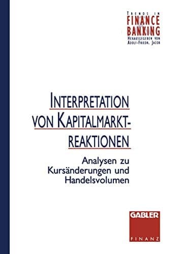 Interpretation von Kapitalmarktreaktionen Analysen zu Kursänderungen und Handelsvolumen