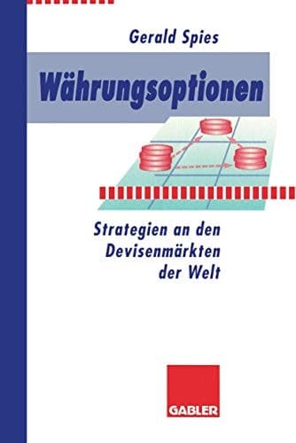 Währungsoptionen Strategien an den Devisenmärkten der Welt