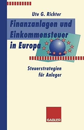 Finanzanlagen und Steuerstrategien in Europa Steuerstrategien für Anleger