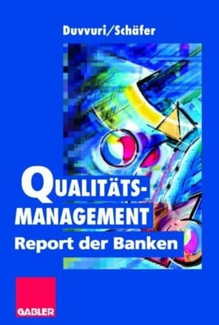 Qualitätsmanagement-Report der Banken Erfahrungsberichte und Perspektiven