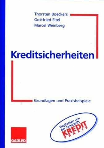 Kreditsicherheiten Grundlagen und Praxisbeispiele