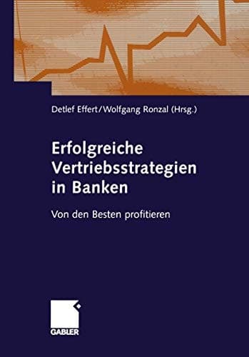 Erfolgreiche Vertriebsstrategien in Banken Von den Besten profitieren