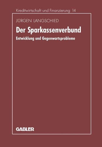 Der Sparkassenverbund Entwicklung und Gegenwartsprobleme