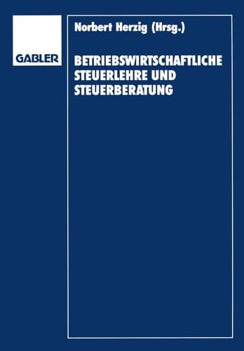 Betriebswirtschaftliche Steuerlehre und Steuerberatung Gerd Rose zum 65. Geburtstag