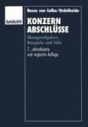 Konzernabschlüsse Übungsaufgaben, Beispiele und Fälle. ...