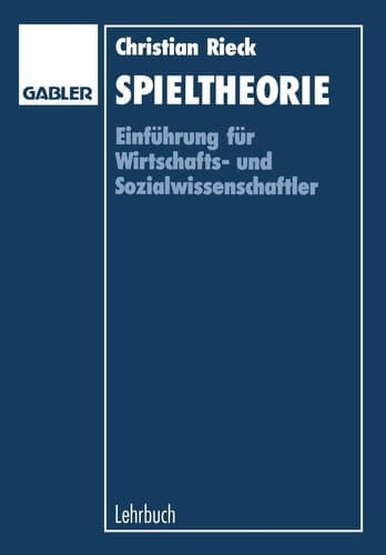 Spieltheorie Einführung für Wirtschaftsund Sozialwissenschaftler