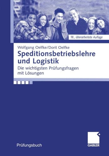 Speditionsbetriebslehre und Logistik die wichtigsten Prüfungsfragen mit Lösungen