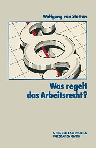 Was Regelt das Arbeitsrecht?