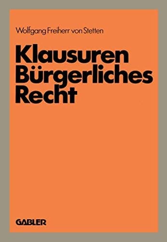 Klausuren Bürgerliches Recht Übungen im BGB und HGB