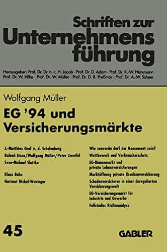 EG ’94 und Versicherungsmärkte (Schriften zur Unternehmensführung, 45) (German Edition)