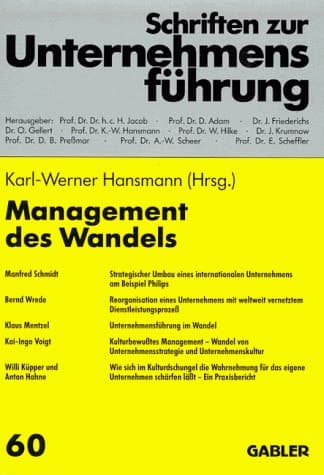 Management des Wandels (Schriften zur Unternehmensführung) (German Edition)