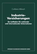Industrie-Versicherungen ein Leitfaden für nationale und internationale Unternehmen