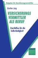 Versicherungsvermittler als Beruf Starthilfen für die Selbständigkeit