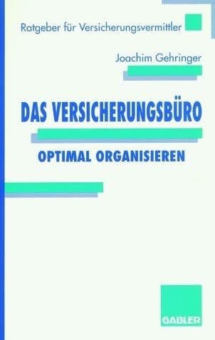 Das Versicherungsbüro optimal organisieren