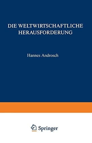 Die Weltwirtschaftliche Herausforderung ... und Konsequenzen für die Unternehmenspolitik