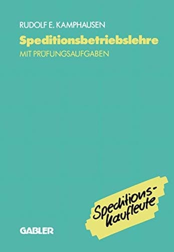Speditionsbetriebslehre Mit Prüfungsaufgaben