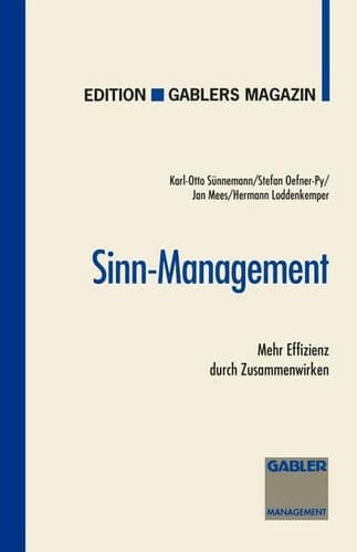 Sinn-Management Mehr Effizienz durch Zusammenwirken