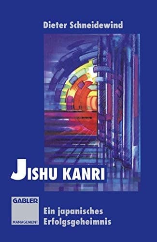 Jishu Kanri Ein japanisches Erfolgsgeheimnis