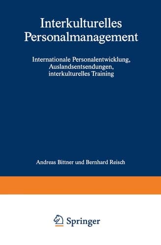 Interkulturelles Personalmanagement Internationale Personalentwicklung, Auslandsentsendungen, interkulturelles Training