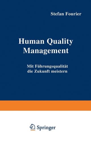 Human Quality Management Mit Führungsqualität die Zukunft meistern