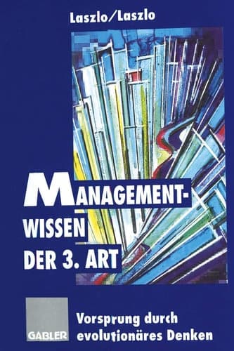 Managementwissen der 3. Art Vorsprung durch evolutionäres Denken