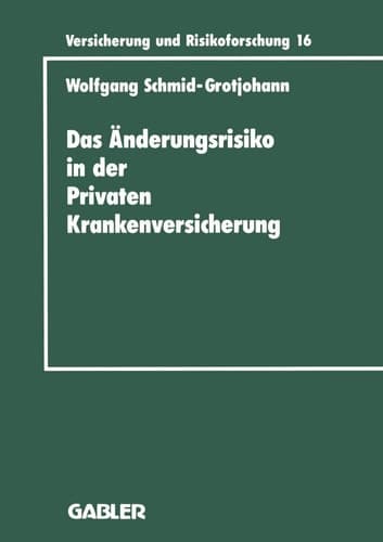 Das Änderungsrisiko in der Privaten Krankenversicherung