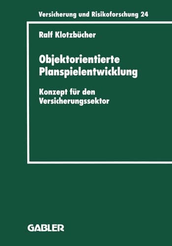 Objektorientierte Planspielentwicklung Konzept für den Versicherungssektor
