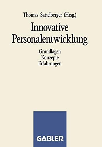 Innovative Personalentwicklung Grundlagen Konzepte Erfahrungen