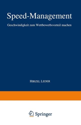 Speed-Management Geschwindigkeit zum Wettbewerbsvorteil machen