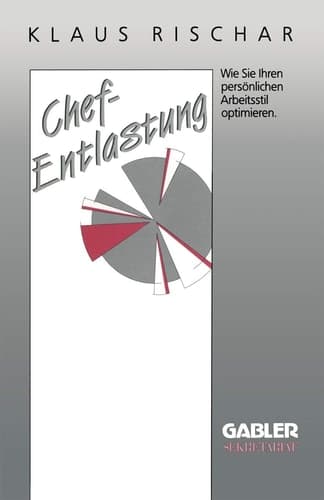 Chefentlastung Wie Sie Ihren persönlichen Arbeitsstil optimieren