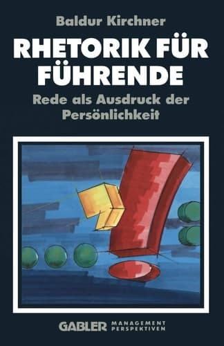 Rhetorik für Führende Rede als Ausdruck der Persönlichkeit