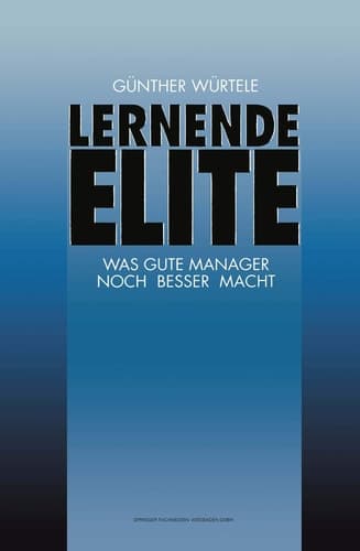 Lernende Elite Was Gute Manager Noch Besser Macht
