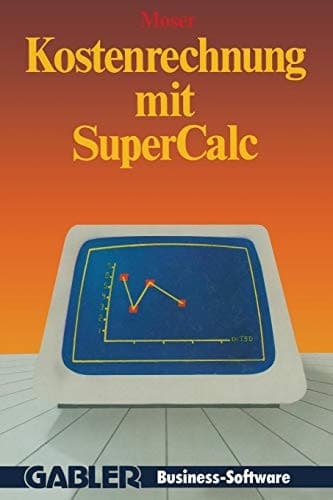 Kostenrechnung mit SuperCalc