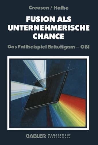 Fusion als unternehmerische Chance Das Fallbeispiel Bräutigam — OBI