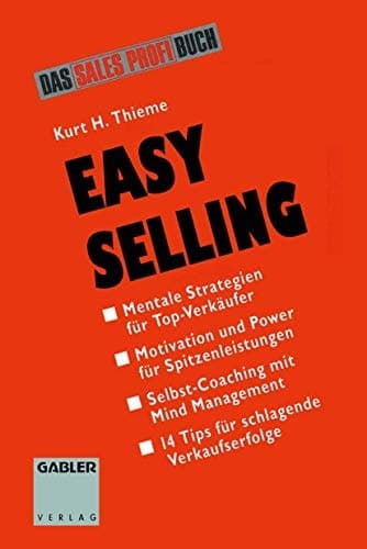 Easy Selling Mentale Strategien für Top-Verkäufer