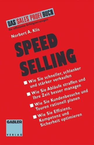 Speed Selling Schneller, schlanker, stärker verkaufen