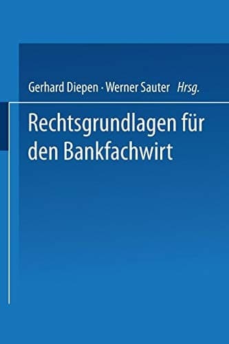 Rechtsgrundlagen für den Bankfachwirt