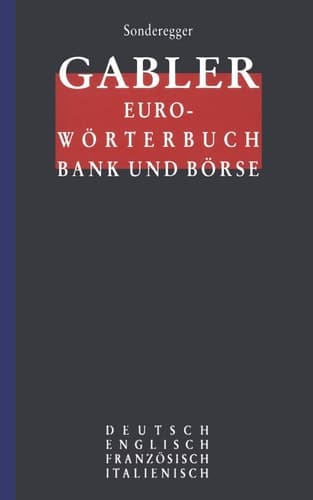 Gabler Euro-Wörterbuch Bank und Börse Deutsch Englisch Französisch Italienisch