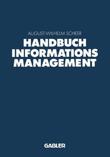 Handbuch Informationsmanagement Aufgaben — Konzepte — Praxislösungen