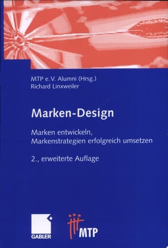 Marken-Design Marken entwickeln, Markenstrategien erfolgreich umsetzen