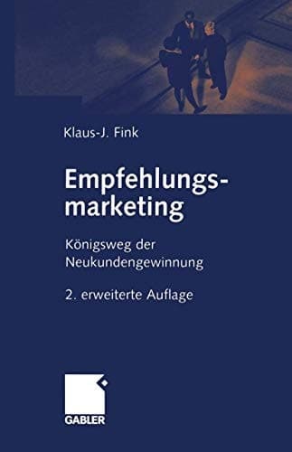 Empfehlungsmarketing Königsweg der Neukundengewinnung