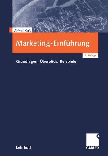 Marketing-Einführung Grundlagen, Überblick, Beispiele