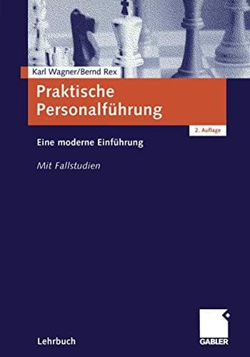 Praktische Personalführung Eine moderne Einführung