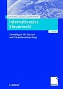 Internationales Steuerrecht Grundlagen für Studium und Steuerberaterprüfung