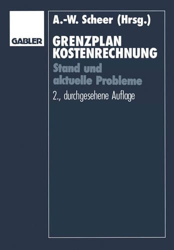 Grenzplankostenrechnung Stand und aktuelle Probleme; Hans Georg Plaut zum 70. Geburtstag
