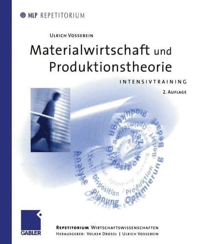 Materialwirtschaft und Produktionstheorie Intensivtraining