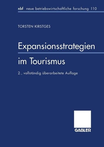 Expansionsstrategien im Tourismus Marktanalyse und Strategiebausteine für mittelständische Reiseveranstalter